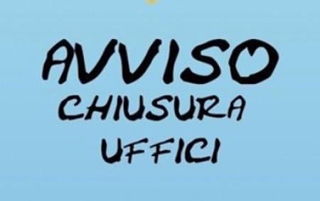 CHIUSURA UFFICI PERIODO FERRAGOSTO